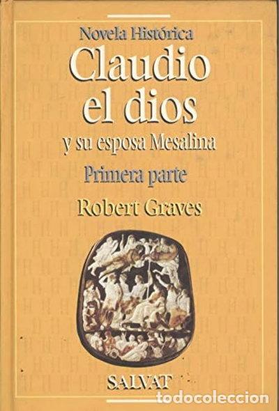 Libros: Claudio el dios y su esposa Mesalina- 9788434590786
