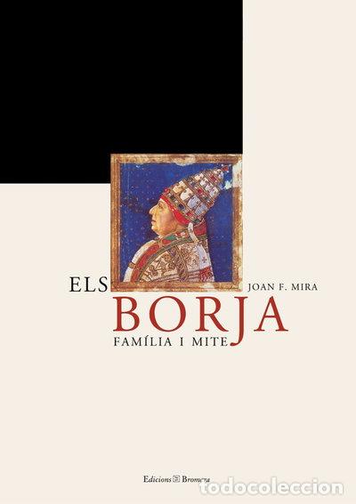 Libri di seconda mano: Els Borja. Fam&iacute;lia i mite- 9788476605752