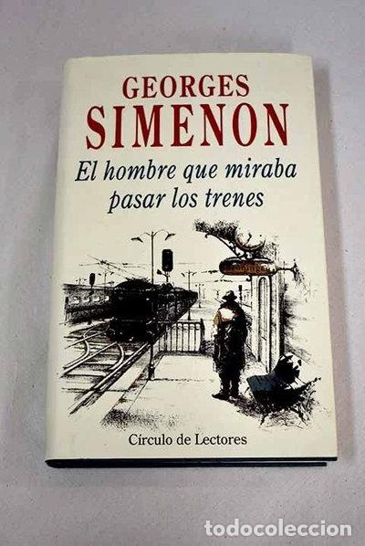 Libri di seconda mano: El hombre que miraba pasar los trenes- 9788422649229