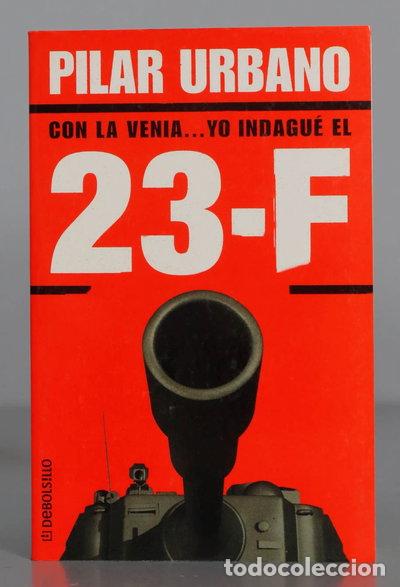 Libros: Con la venia... yo indagu&eacute; el 23-F- 9788484507659