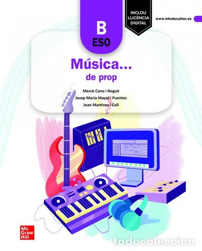 Libros: M&uacute;sica ... de prop - ESO B- 9788448615857