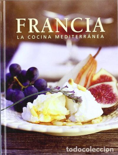 B&uuml;cher: Francia. La Cocina Mediterr&aacute;nea- 9783833162961