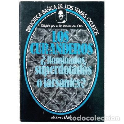 Libri di seconda mano: Los curanderos &iquest;iluminados, superdotados o farsantes?- 9788485609420