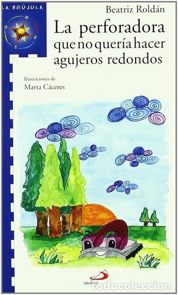 books: La perforadora que no quer&iacute;a hacer agujeros redondos- 9788428532525