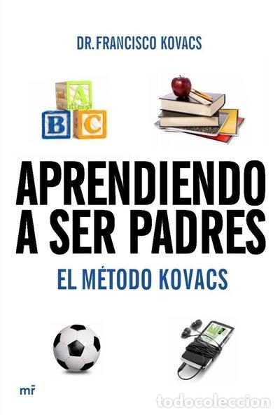 Libros: Aprendiendo a ser padres. El m&eacute;todo Kovacs- 9788427037106