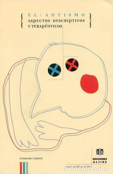 Libri di seconda mano: El autismo: Aspectos descriptivos y terap&eacute;uticos- 9788495212450