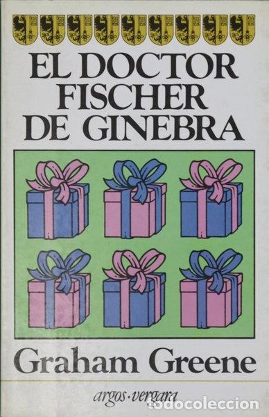 Libros: El doctor Fischer de Ginebra- 9788470178696