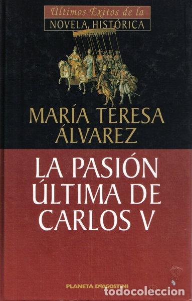 Libros: La pasi&oacute;n &uacute;ltima de Carlos V- 9788439598374