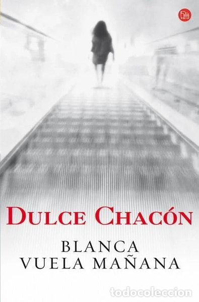 Libros: Blanca vuela ma&ntilde;ana- 9788466369268