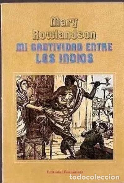 Libri di seconda mano: Mi cautividad entre los indios- 9788473672139