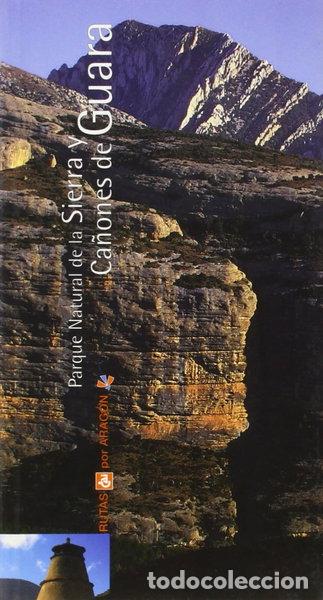 B&uuml;cher: Parque Natural de la Sierra y Ca&ntilde;ones de Guara- 9788496007680