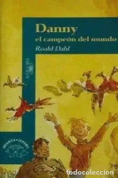 Libros: Danny el campe&oacute;n del mundo- 9788420444314