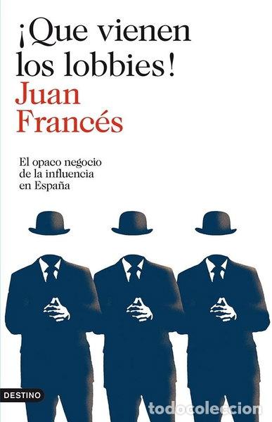 Libros: &iexcl;Que vienen los lobbies!- 9788423346271