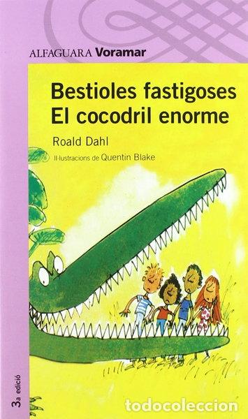 Libros: Bestioles Fastigoses El Cocodril Enorme- 9788498070132