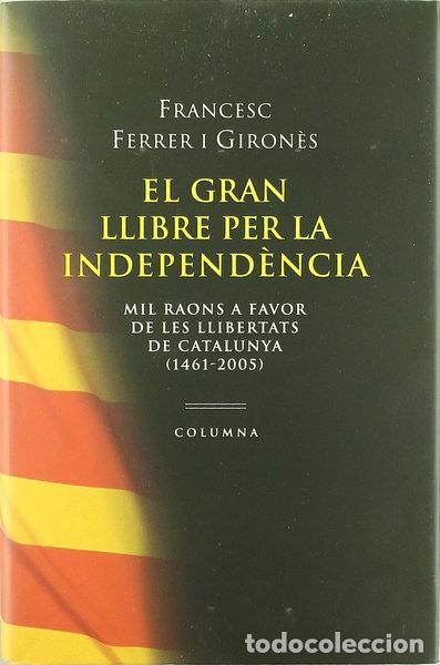 Libros: El gran llibre per la independ&egrave;ncia- 9788466406062