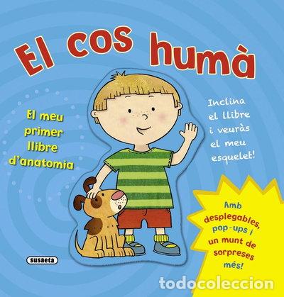 B&uuml;cher: El cos hum&agrave;. El meu primer llibre d'anatomia- 9788467720341