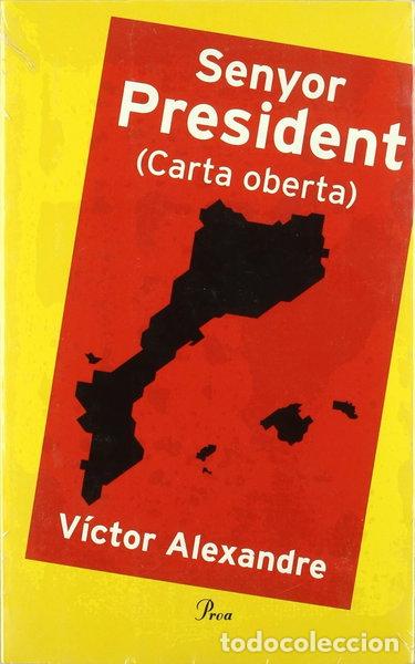 Libros: Senyor President (Carta oberta)- 9788484376415