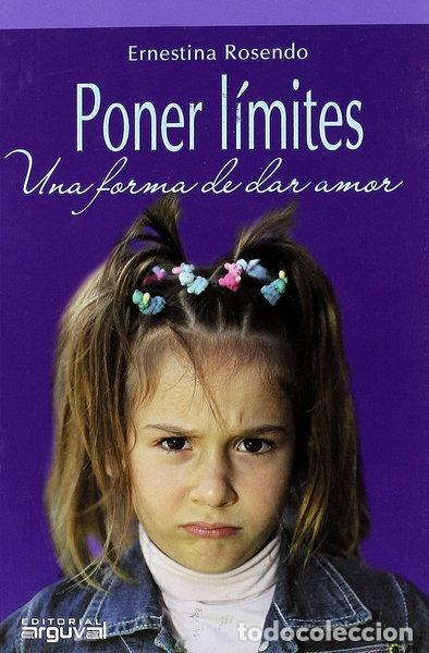 B&uuml;cher: Poner l&iacute;mites: Una forma de dar amor- 9788496912700