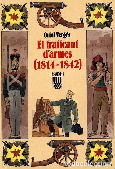 Libri di seconda mano: El traficant d'armes (1814 1842)- 9788478262113