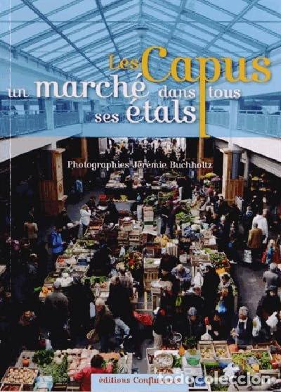 Libros: Les Capus, un march&eacute; dans tous ses &eacute;tats- 9782355271021