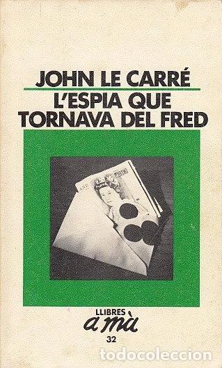 Libri di seconda mano: L'espia que tornava del fred- 9788429723274