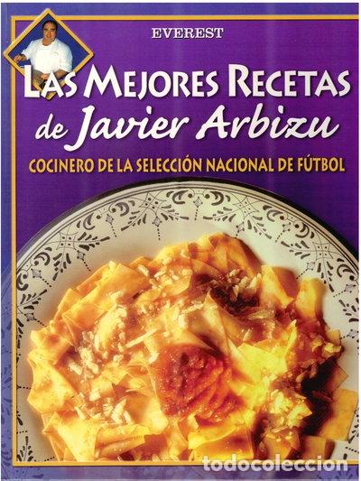 Livres: Las mejores recetas de Javier Arbizu- 9788424129804