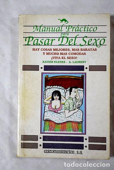 Livres: Manual pr&aacute;ctico para pasar del sexo- 9788476722916