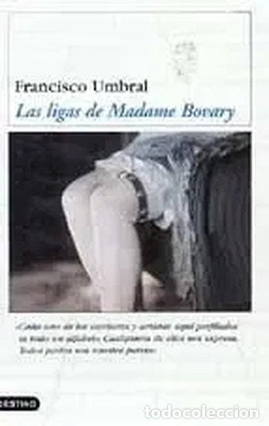 Libri di seconda mano: Las ligas de Madame Bovary- 9788423334643