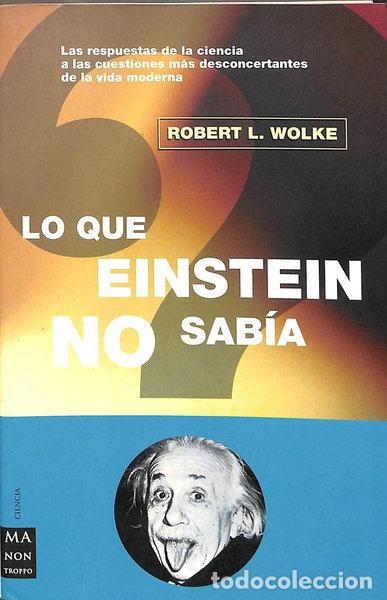Libros: Lo que Einstein no sab&iacute;a- 9788495601377
