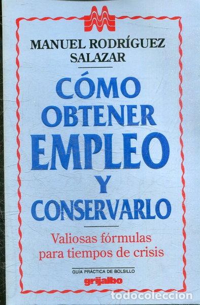 Libri di seconda mano: C&oacute;mo obtener empleo y conservarlo- 9789700507507