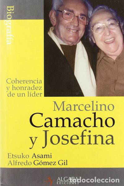 Libros: Marcelino Camacho y Josefina- 9788496107038