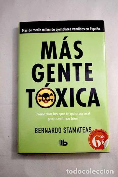 Libros: M&aacute;s gente t&oacute;xica- 9788490701478