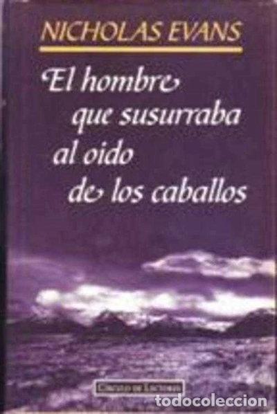 Libros: El hombre que susurraba al o&iacute;do de los caballos- 9788422662143