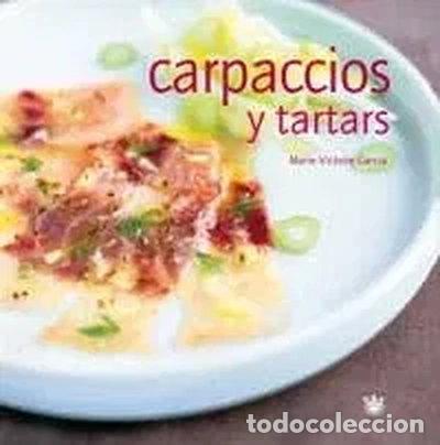 B&uuml;cher: Carpaccios y tartars- 9788478711574