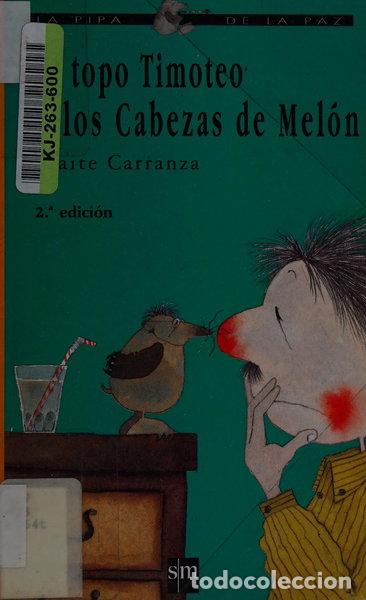 B&uuml;cher: El topo Timoteo y los cabezas de mel&oacute;n- 9788434845275