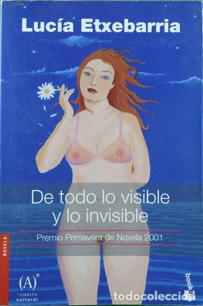 Livres: De todo lo visible y lo invisible- 9788467019940