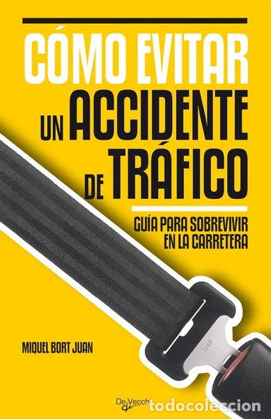 Libri di seconda mano: C&oacute;mo evitar un accidente de tr&aacute;fico- 9788431542207