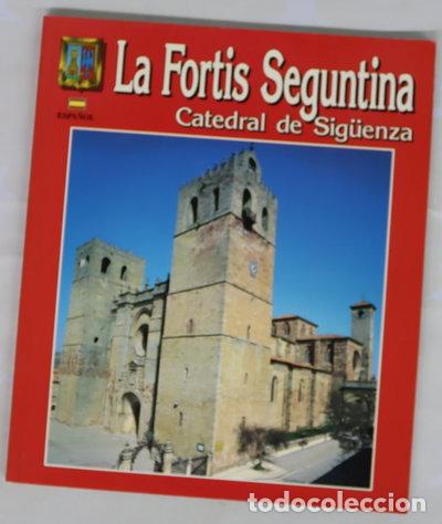Libri di seconda mano: La fortis seguntina: Catedral de Sig&uuml;enza- 9788437819105