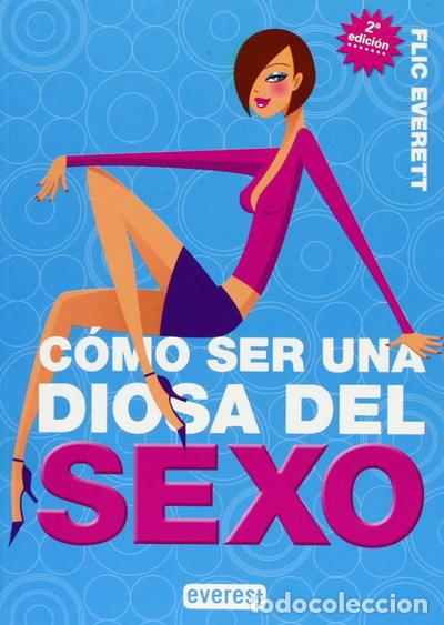 Livres: C&oacute;mo ser una diosa del sexo- 9788424117863
