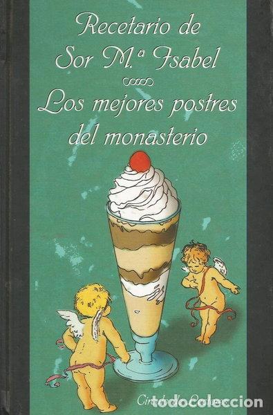 Livres: Los mejores postres del monasterio- 9788467208573