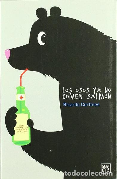 Libri di seconda mano: Los osos ya no comen salm&oacute;n- 9788483563878