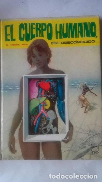 books: El Cuerpo Humano, Ese Desconocido- 9788431018269