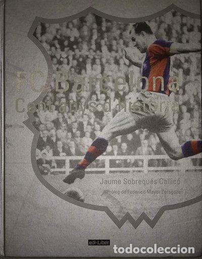 books: FC Barcelona. Cent anys d'hist&ograve;ria- 9788475890401