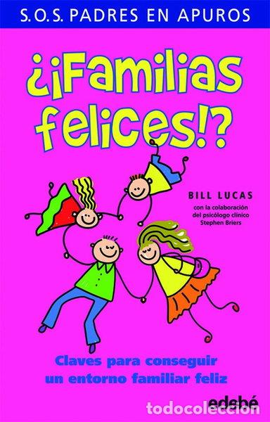 Libros: &iquest;&iexcl;Familias felices!?- 9788423695751