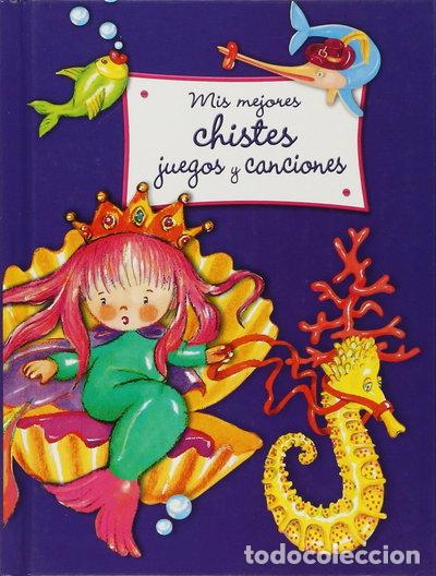 Libros: Mis mejores chistes, juegos y canciones- 9788466222082