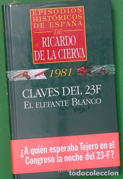B&uuml;cher: Claves del 23-F: el elefante blanco- 9788477542377