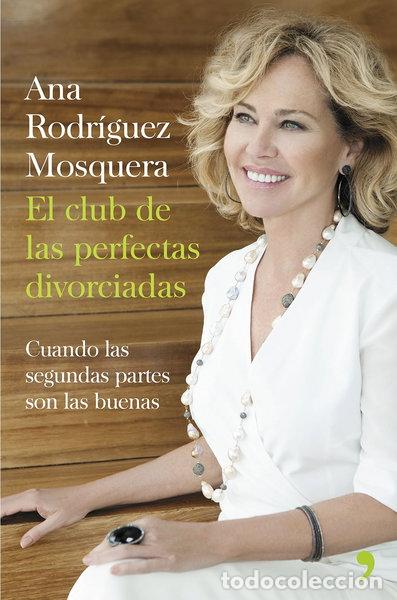 Libros: El club de las perfectas divorciadas- 9788499984360
