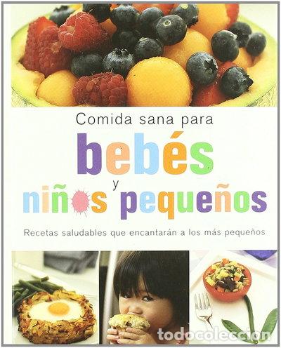 B&uuml;cher: Comida Sana para Beb&eacute;s y Ni&ntilde;os Peque&ntilde;os- 9781407547916