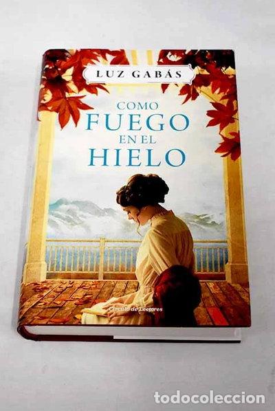 Libros: Como fuego en el hielo- 9788467270037