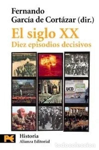 Libros: El siglo XX: Diez episodios decisivos- 9788420635422